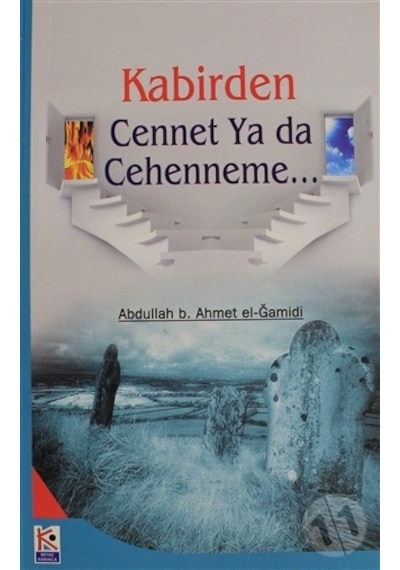 Kabirden Cennet Ya Da Cehenneme .