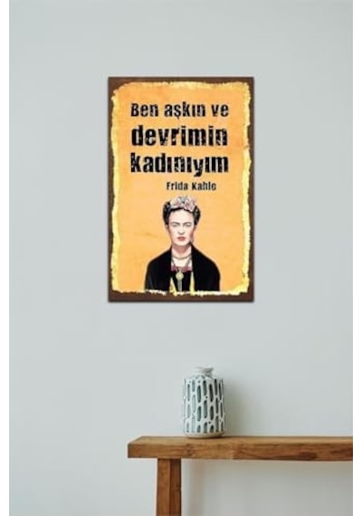 Ben Aşkın Ve Devrimin Kadınıyım Retro Vintage Ahşap Mdf Tablo 7/8 Yaş