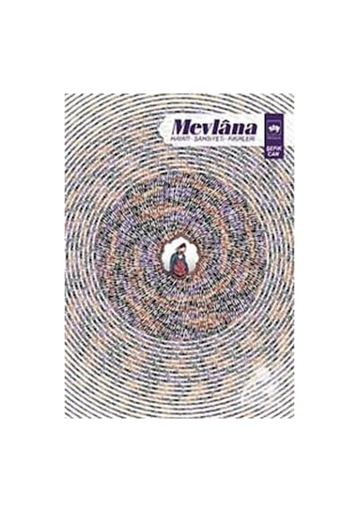 Mevlana Hayatı Şahsiyeti Fikirleri - Şefik Can - Ötüken Neşriyat