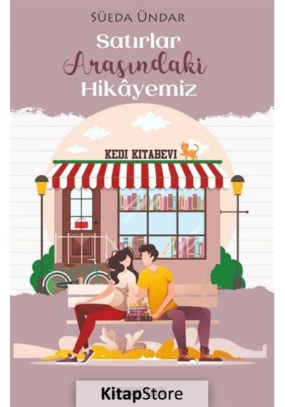 Satırlar Arasındaki Hikayemiz - Süeda Ündar - Memphis Yayınları