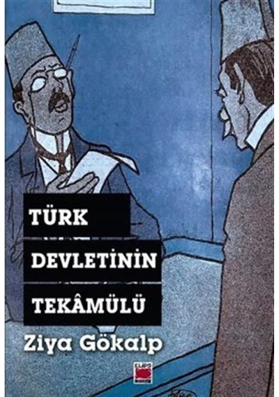 Türk Devletinin Tekamülü - Ziya Gökalp - Elips Kitapları