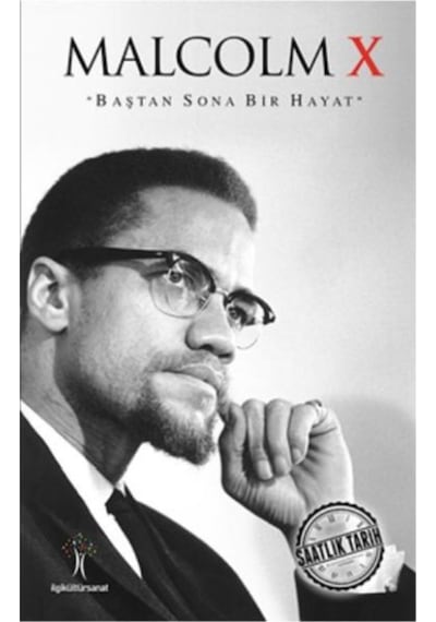 Saatlik Tarih - Malcolm X (Baştan Sona Bir Hayat) 9786052022450