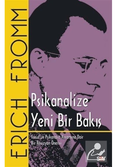 Psikanalize Yeni Bir Bakış / Erich Fromm