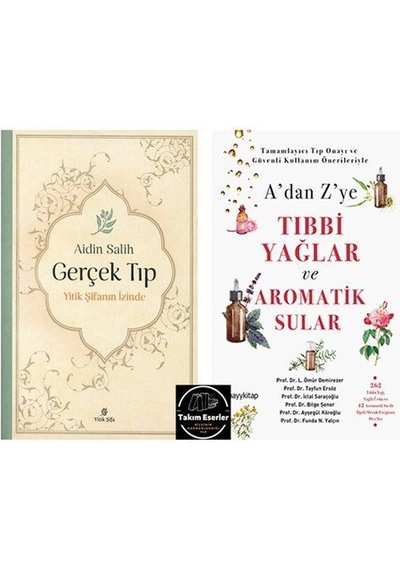 Aidin Salih Gerçek Tıp ve Tıbbi Yağlar ve Aromatik Sular - 2 S...