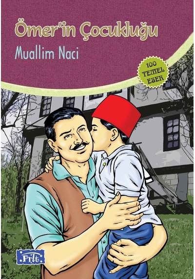 Bilgekitabevi Ömer'in Çocukluğu - Muallim Naci