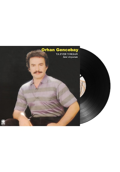 Plak - Orhan Gencebay - Ya Evde Yoksan