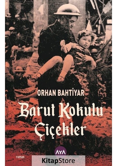 Barut Kokulu Çiçekler / Orhan Bahtiyar