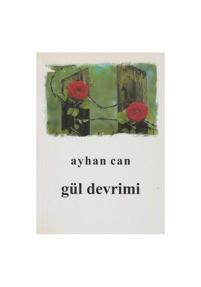 Gül Devrimi - Ayhan Can İlk Baskı 2004