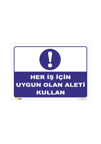 Her Iş Için Uygun Olan Aleti Kullan - Isg Levhası