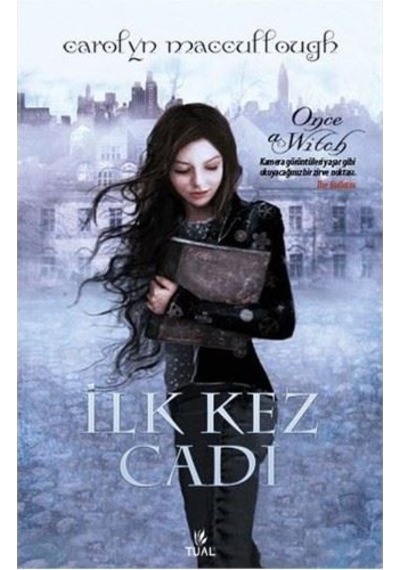 İlk Kez Cadı - Carolyn Maccullough - Tual Yayınları