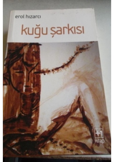 Kuğu Şarkısı/erol Hızarcı