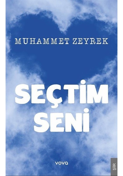 Seçtim Seni / Muhammet Zeyrek