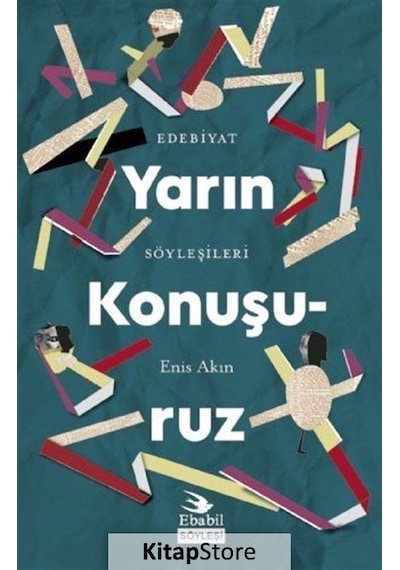 Yarın Konuşuruz-Edebiyat Söyleşileri - Enis Akın - Ebabil