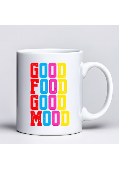 Good Food Good Mood Yazılı Kupa Model 224 Renkli Baskılı Seramik Kahve Kupası Çok Renkli