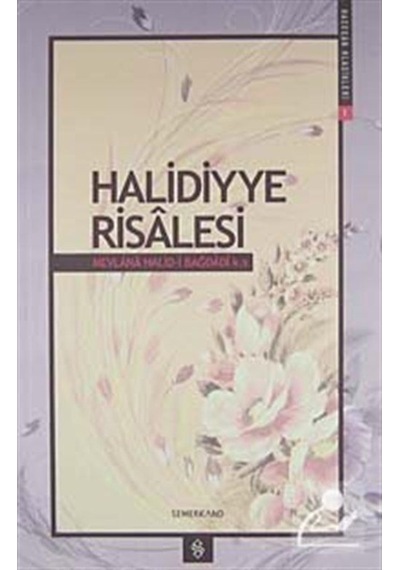 Halidiye Risalesi / A. Suat Demirtaş / Mevlana Halid-i el Bağdadi 9786054214594