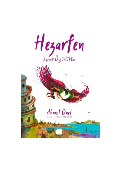 Hezarfen Uçmak Özgürlüktür - Ahmet Önel