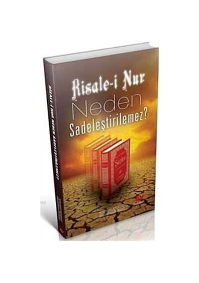 Risale-i Nur Neden Sadeleştiremez? (Kod:5514) / Bediüzzaman Sa...