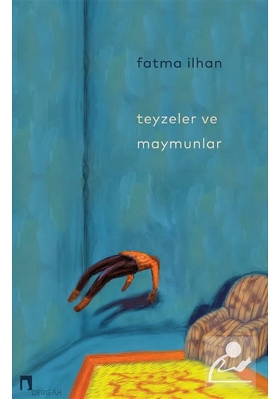 Teyzeler Ve Maymunlar / Fatma İlhan