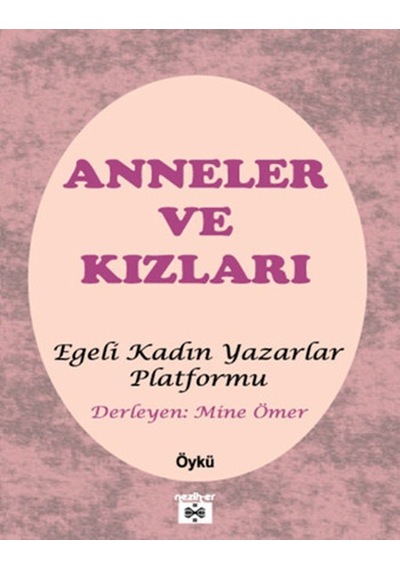 Anneler ve Kızları- Neziher