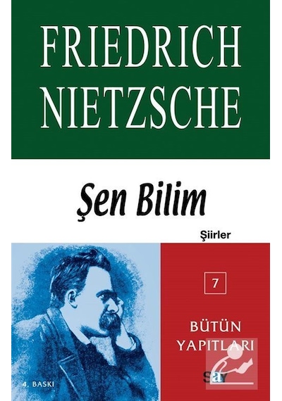 Şen Bilim (şiirler) Bütün Yapıtları 7 / Friedrich Nietzsche