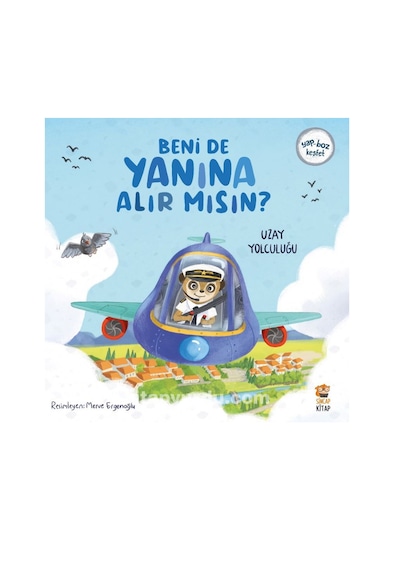 Beni De Yanına Alır Mısın / Uzay Yolculuğu - Sincap Kitap