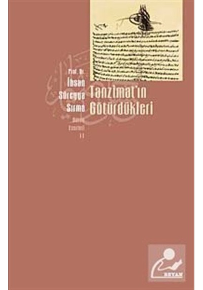 Tanzimatın Götürdükleri / Ihsan Süreyya Sırma 9789754730425