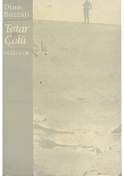 Tatar Çölü - Dino Buzzati - İletişim Yayınları