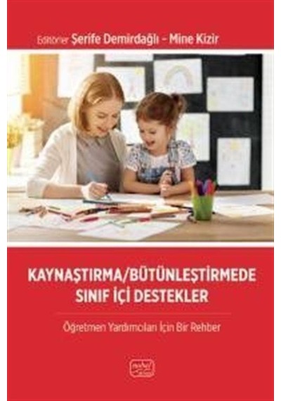 Kaynaştırma / Bütünleştirmede Sınıf İçi Destekler / Kolektif