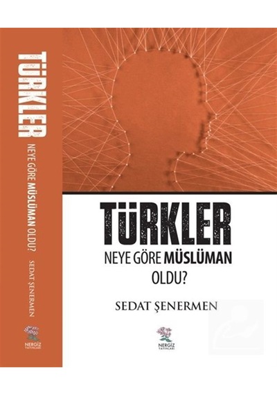 Türkler Neye Göre Müslüman Oldu / Sedat Şenermen