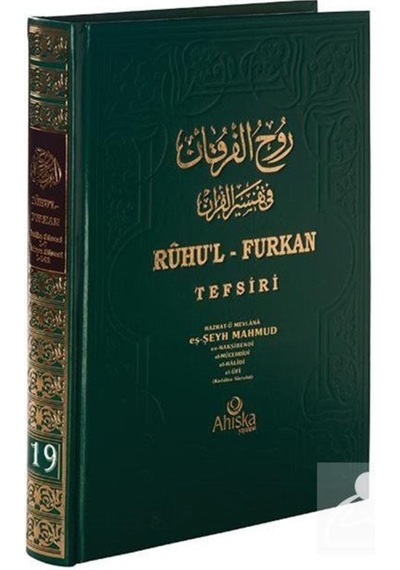 Ruhu'l Furkan Tefsiri 19 - Hazrat-ü Mevlana eş-Şeyh Mahmud en-Nakşibendi el-Müceddidi el-Halidi el-Ufi - Ahıska Yayınevi