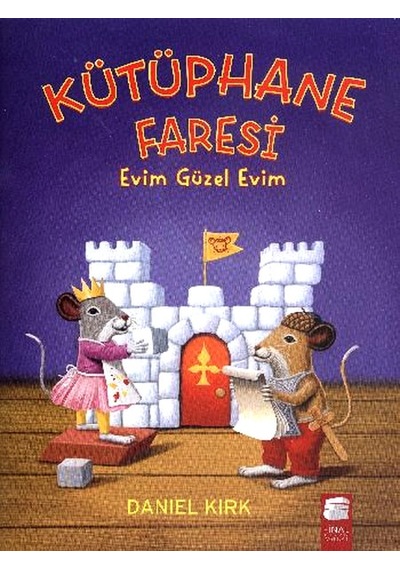 Kütüphane Faresi - Evim Güzel Evim - Daniel Kırk - Final Kültür Sanat Yayınları