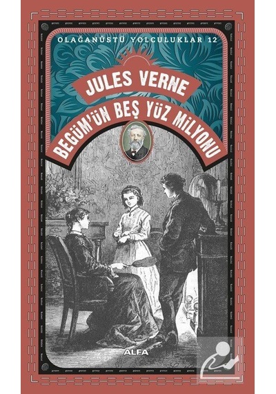 Mercankitap Jules Verne Begüm'Ün Beş Yüz Milyonu / Olağanüstü Yolculuklar