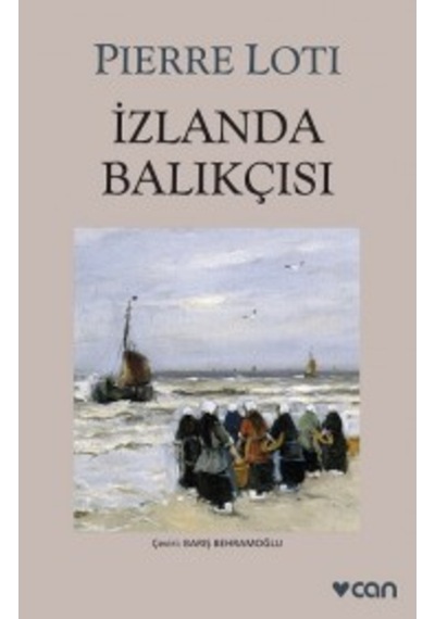 Izlanda Balıkçısı Pierre Loti Can Yayınları