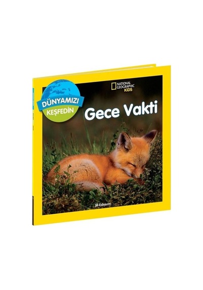 National Geographic Kids - Gece Vakti - Dünyamızı Keşfedin - Jill Esbaum - Beta Kids