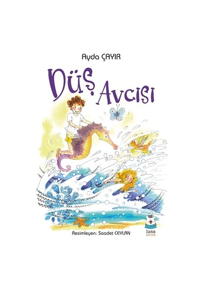 Düş Avcısı - Ayda Çayır - Luna Yayınları