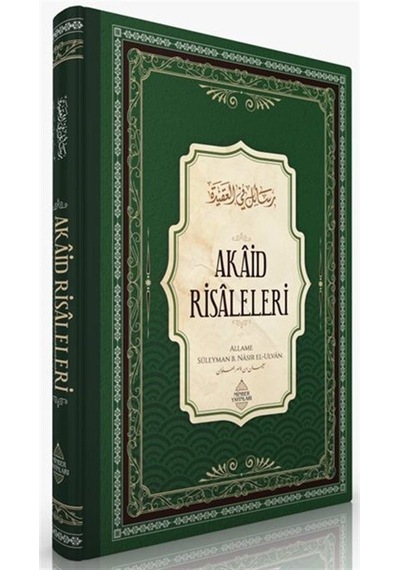 Akaid Risaleleri / Süleyman bin Nâsır el-Ulvân