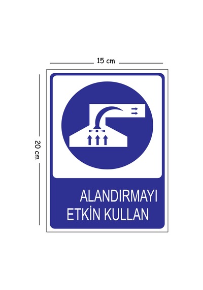 Metal Havalandırmayı Etkin Kullan 15x20 Cm Uyarı İş Güvenliği Levhası
