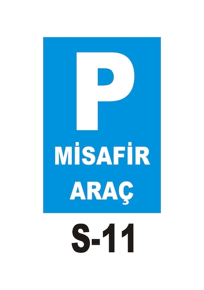 Iş Güvenliği Levhası - Uyarıcı Levha - Ikaz Levhası Misafir Araç