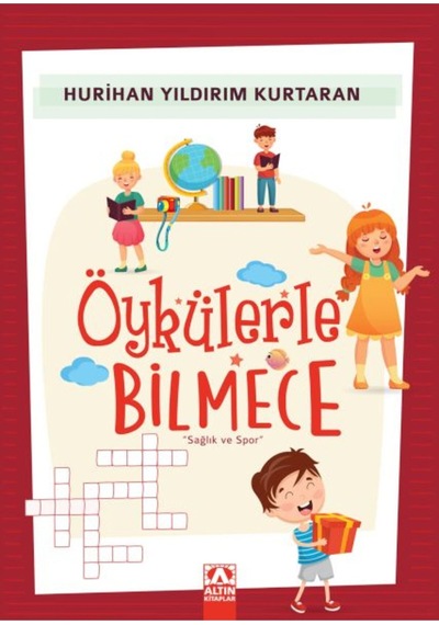 Öykülerle Bilmece - Hurihan Yıldırım Kurtaran - Altın Kitaplar