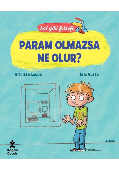 Param Olmazsa Ne Olur : Bal Gibi Felsefe