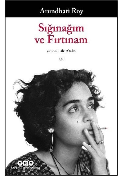 Sığınağım Ve Fırtınam / Arundhati Roy