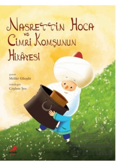Nasrettin Hoca Cimri Komşunun Hikayesi Erdem Çocuk Ciltli