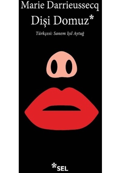 Dişi Domuz - Sel Yayıncılık - Marie Darrieussecq
