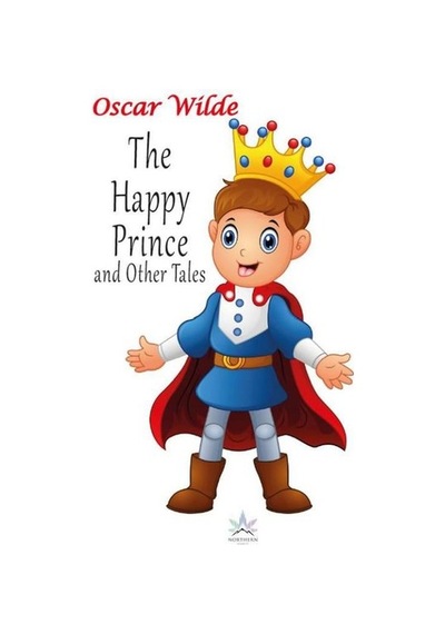 The Happy Prince and Other Tales - Oscar Wilde - Northern Lights