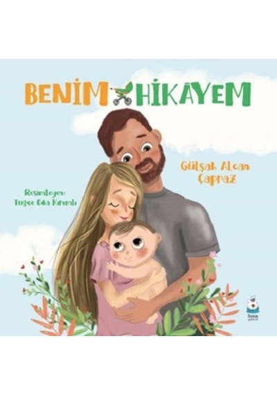 Benim Hikayem - Luna Çocuk Yayınları - Gülşah Alcan Çapraz