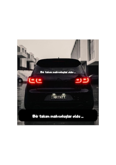Bir Takım Mahvoluşlar Oldu ... Araba Yazısı Oto Sticker Yazı
