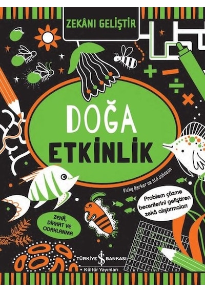 Doğa Etkinlik - Zekanı Geliştir - Vicky Barker - İş Bankası Kültür Yayınları