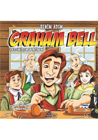 Benim Adım Graham Bell-Yardımlaşman - Serhat Filiz - Panama Yayıncılık