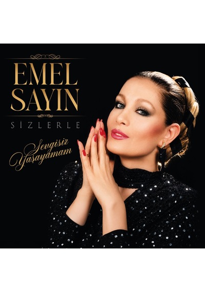 Emel Sayın - Sizlerle / Sevgisiz Yaşayamam Plak