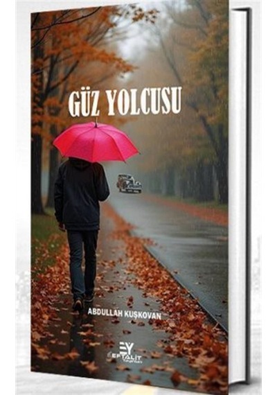 Güz Yolcusu / Abdullah Kuşkovan